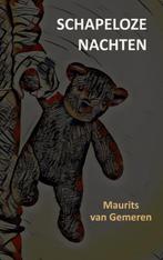 Schapeloze nachten 9789402136890 Maurits van Gemeren, Verzenden, Zo goed als nieuw, Maurits van Gemeren