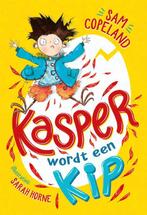 Kasper wordt een kip / Kasper / 1 9789025769161 Sam Copeland, Verzenden, Gelezen, Sam Copeland