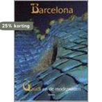 Barcelona, Gaudí en de modernisten 9789057641992 L. Tolosa, Boeken, Verzenden, Zo goed als nieuw, L. Tolosa