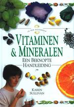 Vitaminen & mineralen / In een Notendop 9789054951445, Boeken, Verzenden, Gelezen, K. Sullivan