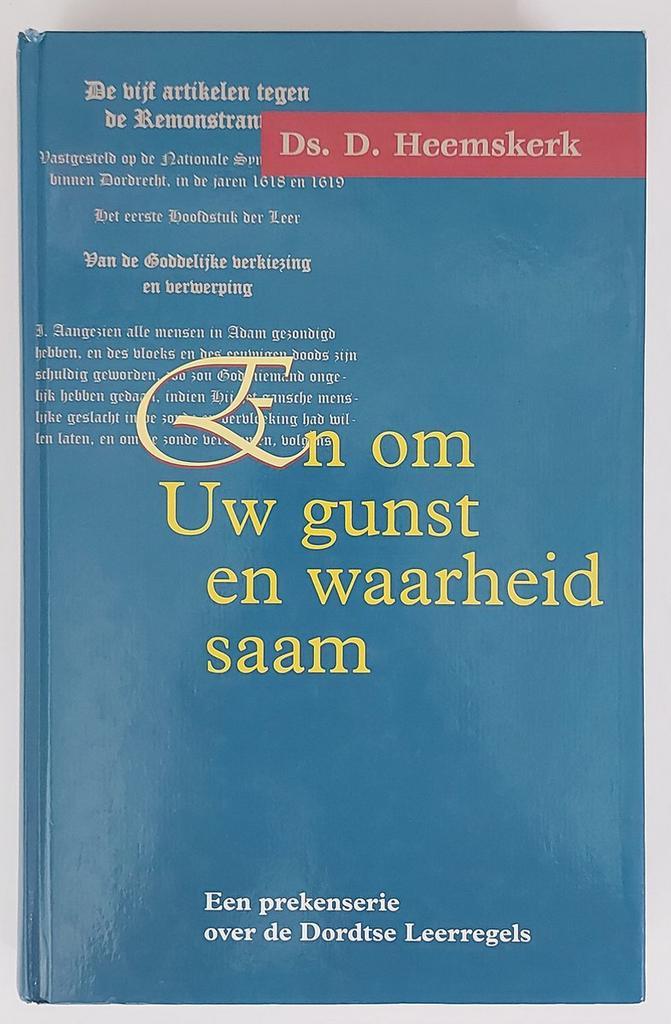 EN OM UW GUNST EN WAARHEID SAAM 9789071272905 D. Heemskerk, Boeken, Godsdienst en Theologie, Zo goed als nieuw, Verzenden