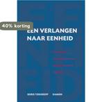 Verlangen naar eenheid 9789055736539 B. Todoroff, Verzenden, Zo goed als nieuw, B. Todoroff