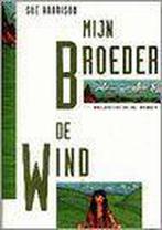 MIJN BROEDER DE WIND 9789041003508 Harrison, Boeken, Verzenden, Gelezen, Harrison