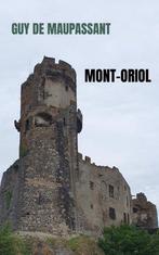9789465201993 Mont-Oriol | Tweedehands, Verzenden, Zo goed als nieuw, Guy de Maupassant