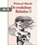 Roekeloze rebelse 9789022915523 Meade, Boeken, Verzenden, Gelezen, Meade