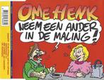 cd single - Ome Henk - Neem Een Ander In De Maling!, Zo goed als nieuw, Verzenden