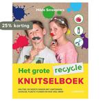 Het grote recycle knutselboek 9789401438773 Hilde Smeesters, Boeken, Verzenden, Zo goed als nieuw, Hilde Smeesters