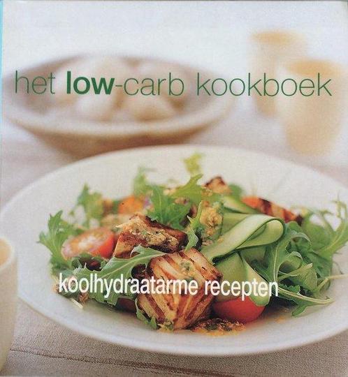 Low Carb Kookboek - koolhydraatarme recepten, Boeken, Overige Boeken, Ophalen of Verzenden