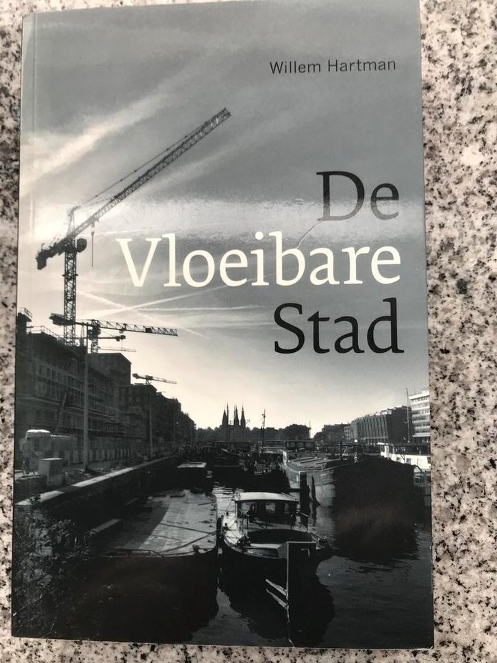 De vloeibare stad  (Willem Hartman), Boeken, Kunst en Cultuur | Architectuur, Architectuur algemeen, Gelezen, Verzenden