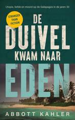 De duivel kwam naar Eden 9789023962861 Abbott Kahler, Verzenden, Zo goed als nieuw, Abbott Kahler