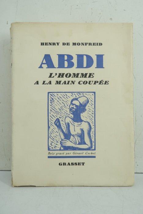Henry de Monfreid - Abdi. Lhomme à la main coupée [1/90, Antiek en Kunst, Antiek | Boeken en Bijbels