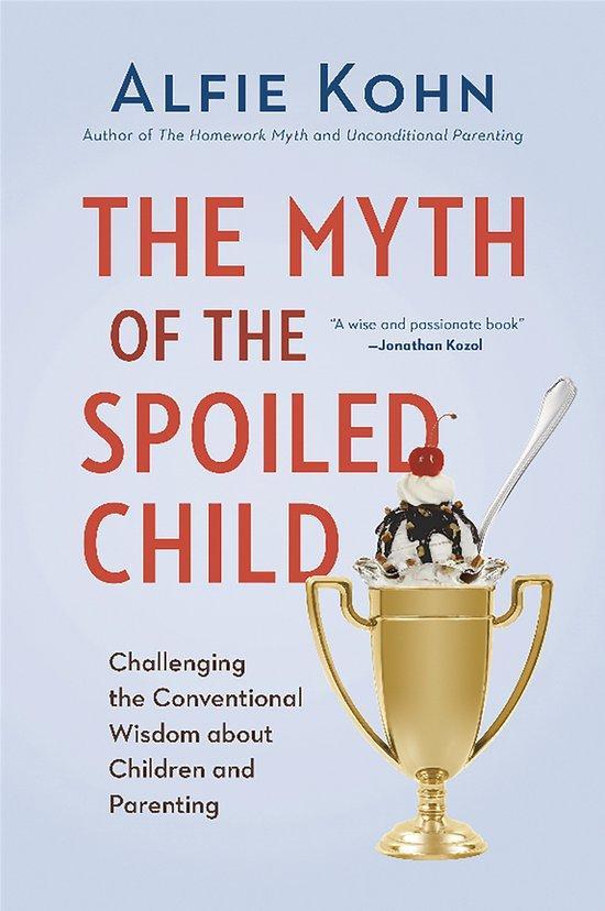 The Myth of the Spoiled Child 9780738217246 Alfie Kohn, Boeken, Taal | Engels, Zo goed als nieuw, Verzenden