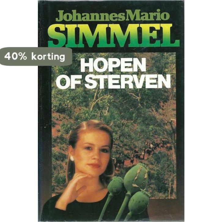 Hopen of sterven 9789022953037 Johannes Mario Simmel, Boeken, Streekboeken en Streekromans, Gelezen, Verzenden