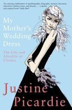 My Mothers Wedding Dress 9780330413077 Justine Picardie, Gelezen, Justine Picardie, Picardie Justine, Verzenden