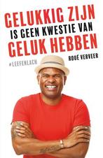 Gelukkig zijn is geen kwestie van geluk hebben 9789400511880, Verzenden, Gelezen, Roué Verveer