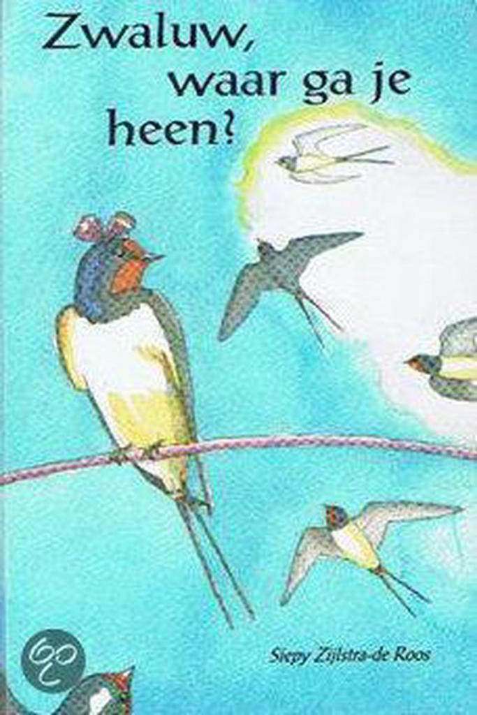 ZWALUW WAAR GA JE HEEN 9789029711227 SIEPY ZIJLSTRA, Boeken, Schoolboeken, Gelezen, Verzenden
