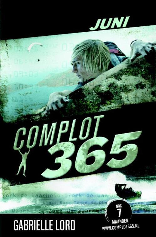 Juni / Complot 365 9789020649062 Gabrielle Lord, Boeken, Kinderboeken | Jeugd | 13 jaar en ouder, Gelezen, Verzenden