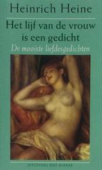 LIJF VAN DE VROUW IS EEN GEDICHT 9789035119086 H. Heine, Verzenden, Gelezen, H. Heine