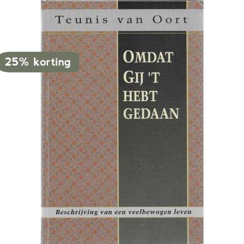 Omdat Gij t hebt gedaan 9789033109485 Oort, Boeken, Geschiedenis | Wereld, Gelezen, Verzenden