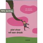 Piet Stoer wil een draak 9789058383884 Kim Vandyck, Verzenden, Gelezen, Kim Vandyck