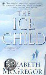 The Ice Child 9780451410610 Elizabeth Mcgregor, Gelezen, Elizabeth Mcgregor, Verzenden