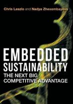 Embedded Sustainability The Next Big Competitive Advantage, Verzenden, Nieuw
