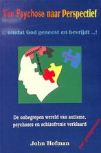 VAN PSYCHOSE NAAR PERSPECTIEF 9789080241749 J. Hofman, Verzenden, Gelezen, J. Hofman