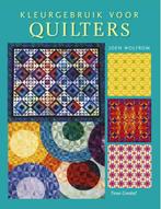 Kleurgebruik voor quilters 9789021338675 Joen Wolfrom, Boeken, Hobby en Vrije tijd, Verzenden, Zo goed als nieuw, Joen Wolfrom