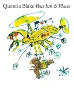 9781849766388 Pens Ink  Places Blake, Quentin, Verzenden, Nieuw, Blake, Quentin