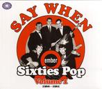 cd - Various - Say When (Ember Sixties Pop Volume 1 1960..., Verzenden, Zo goed als nieuw