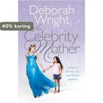 The Celebrity Mother 9780755351138 Deborah Wright, Boeken, Verzenden, Gelezen, Deborah Wright
