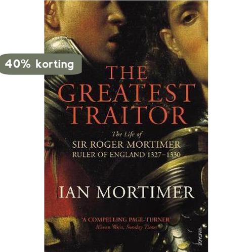 The Greatest Traitor 9780099552222 Ian Mortimer, Boeken, Overige Boeken, Gelezen, Verzenden
