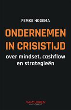 Ondernemen in crisistijd (9789089655219, Femke Hogema), Boeken, Verzenden, Nieuw