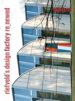 Rietveld Re Newed Design Factory 9789402602555 Toon Lauwen, Verzenden, Gelezen, Toon Lauwen