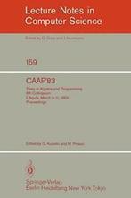 CAAP 83 : Trees in Algebra and Programming. 8t. Ausiello,, Ausiello, G., Zo goed als nieuw, Verzenden