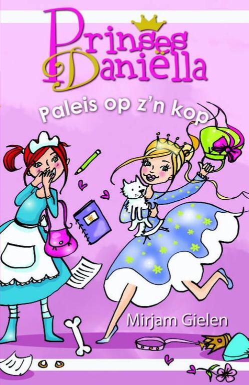 Paleis op zn kop / Prinses Daniella 9789020662917, Boeken, Kinderboeken | Jeugd | onder 10 jaar, Gelezen, Verzenden