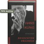 Bevochten vrijheid 9789043505857 Hans Kung, Boeken, Verzenden, Gelezen, Hans Kung