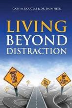 9781634930123 Living Beyond Distraction Gary M Douglas, Boeken, Nieuw, Gary M Douglas, Verzenden