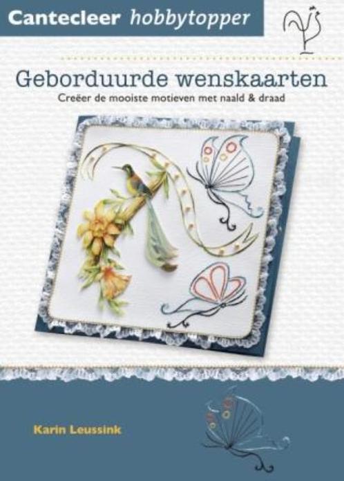 Cantecleer hobbytopper Geborduurde wenskaarten / Cantecleer, Boeken, Hobby en Vrije tijd, Zo goed als nieuw, Verzenden