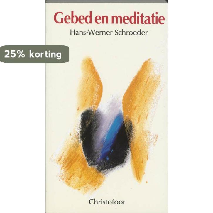 Gebed en meditatie 9789062380343 H. Schroeder, Boeken, Godsdienst en Theologie, Gelezen, Verzenden