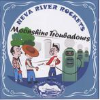 cd - Neva River Rockets - Moonshine Troubadours, Verzenden, Zo goed als nieuw