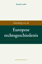 Inleiding tot de Europese rechtsgeschiedenis 9789058679802, Boeken, Verzenden, Zo goed als nieuw