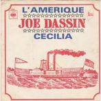 Joe Dassin - LAmérique / Cécilia, Cd's en Dvd's, Vinyl | Pop, Ophalen of Verzenden, Gebruikt