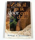 Zelfs al ga ik door een dal... 9789080963368 R.A. Schuller, Verzenden, Zo goed als nieuw, R.A. Schuller