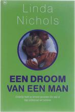 Een droom van een man 9789044309737 Linda Nichols, Verzenden, Zo goed als nieuw, Linda Nichols