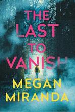 9781838957513 The Last to Vanish Megan Miranda, Nieuw, Megan Miranda, Verzenden