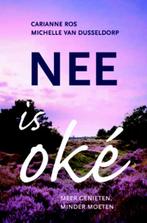 Nee is oké 9789058819031 Carianne Ros, Boeken, Godsdienst en Theologie, Verzenden, Gelezen, Carianne Ros