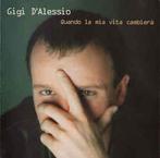 cd - Gigi DAlessio - Quando La Mia Vita CambierÃ, Zo goed als nieuw, Verzenden
