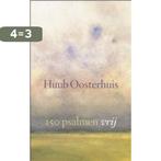 150 psalmen vrij 9789025901103 Huub Oosterhuis, Verzenden, Zo goed als nieuw, Huub Oosterhuis