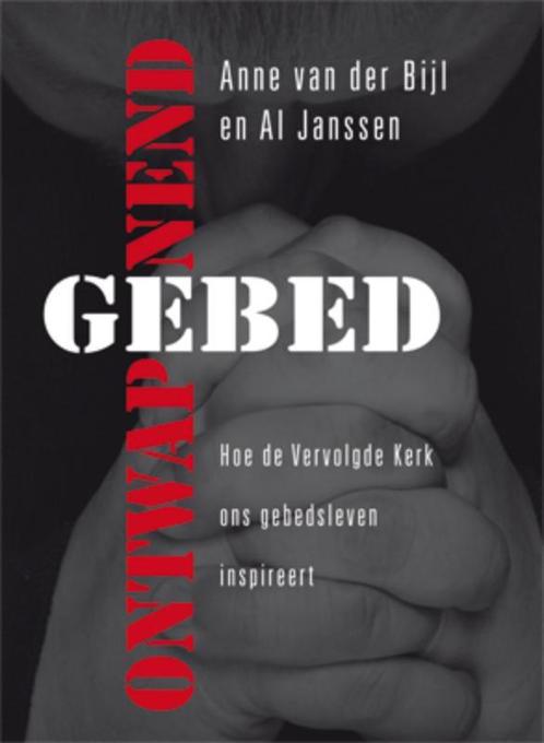 ONTWAPENEND GEBED 9789033819346 Anne van der Bijl, Boeken, Godsdienst en Theologie, Zo goed als nieuw, Verzenden